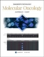 Diagnostic Pathology: Molecular Oncology Vasef Mohammed A., Auerbach Aaron