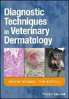 Diagnostic Techniques in Veterinary Dermatology Neuber Ariane, Nuttall Tim