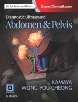 Diagnostic Ultrasound: Abdomen and Pelvis Kamaya Ava, Wong-You-Cheong Jade