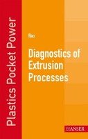 Diagnostics of Extrusion Processes Rao Natti S.