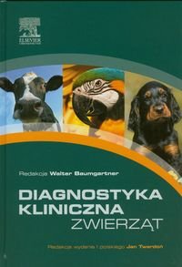 Diagnostyka kliniczna zwierząt Opracowanie zbiorowe