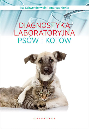 Diagnostyka Laboratoryjna Psów I Kotów Opracowanie Zbiorowe Książka W Empik 4391