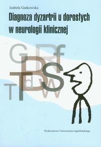 Diagnoza dyzartrii u dorosłych w neurologii klinicznej + DVD Gatkowska Izabela