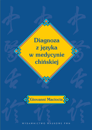 Diagnoza z języka w medycynie Maciocia Giovanni