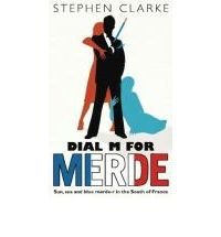 Dial M For Merde Clarke Stephen