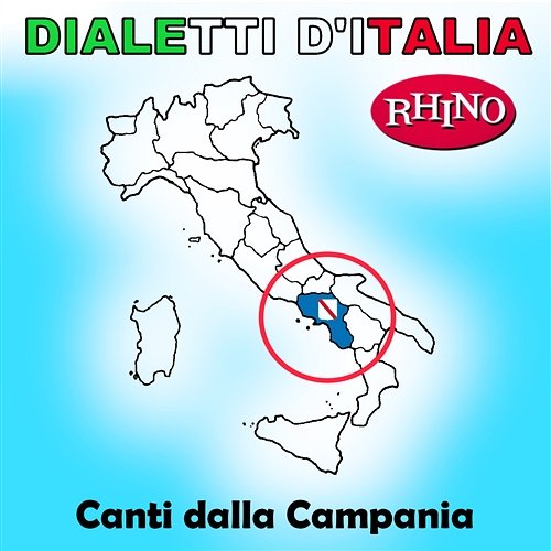 Dialetti d'Italia: Canti dalla Campania Artisti Vari