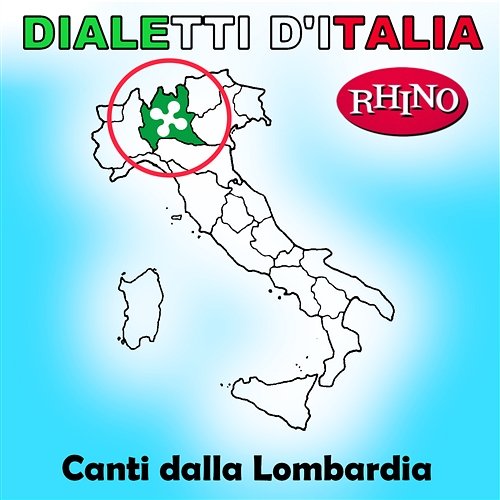 Dialetti d'Italia: Canti dalla Lombardia Artisti Vari