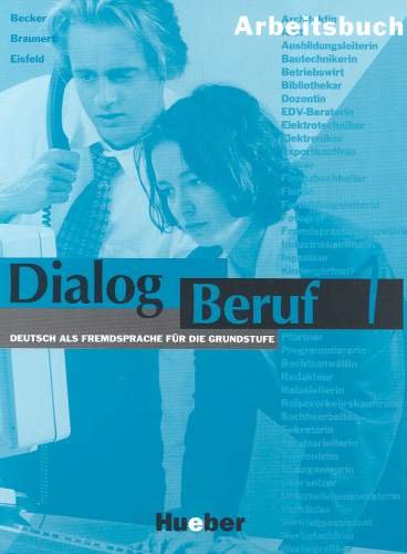 Dialog beruf 1. Arbeitsbuch Opracowanie zbiorowe