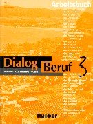 Dialog beruf 3. Arbeitsbuch Opracowanie zbiorowe