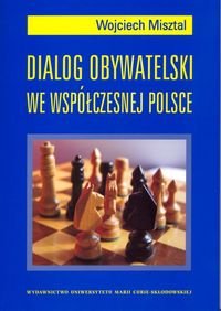 Dialog Obywatelski we Współczesnej Polsce Misztal Wojciech
