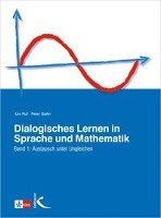 Dialogisches Lernen in Sprache und Mathematik 1 Ruf Urs, Gallin Peter