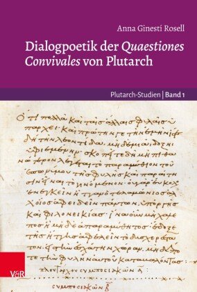 Dialogpoetik der Quaestiones Convivales von Plutarch Vandenhoeck & Ruprecht