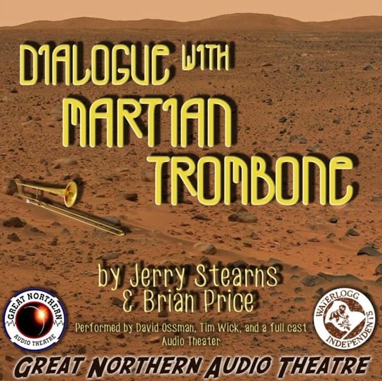 Dialogue with Martian Trombone Stearns Jerry, Price Brian