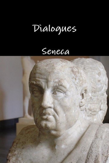 Dialogues Seneca