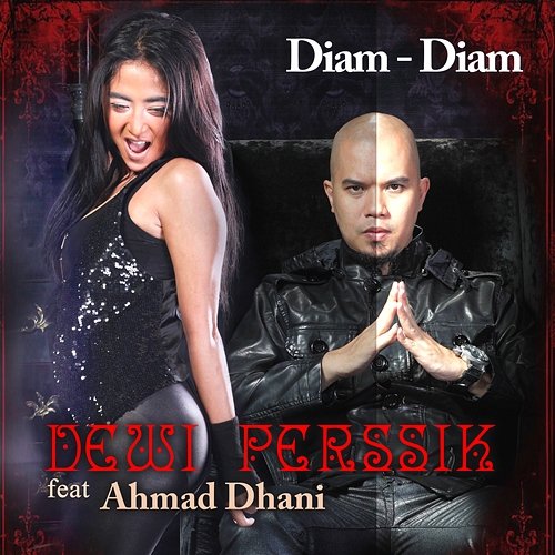 Diam - Diam Dewi Perssik feat. Ahmad Dhani