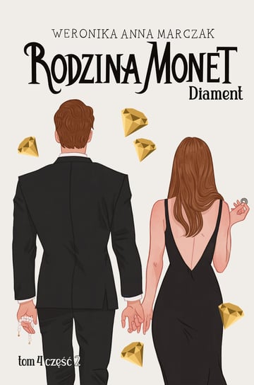 Diament. Rodzina Monet. Tom 4. Część 2 Marczak Weronika