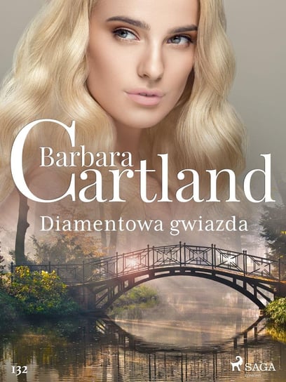 Diamentowa gwiazda. Ponadczasowe historie miłosne Barbary Cartland Cartland Barbara