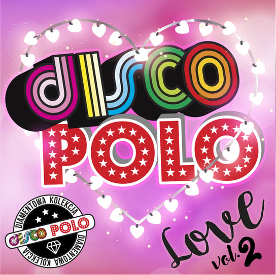 Diamentowa kolekcja disco pol:  Love. Volume 2 Various Artists