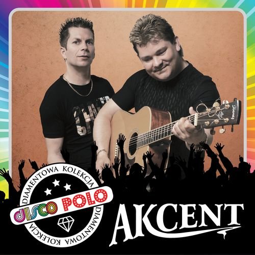 Diamentowa kolekcja disco polo: Akcent Akcent