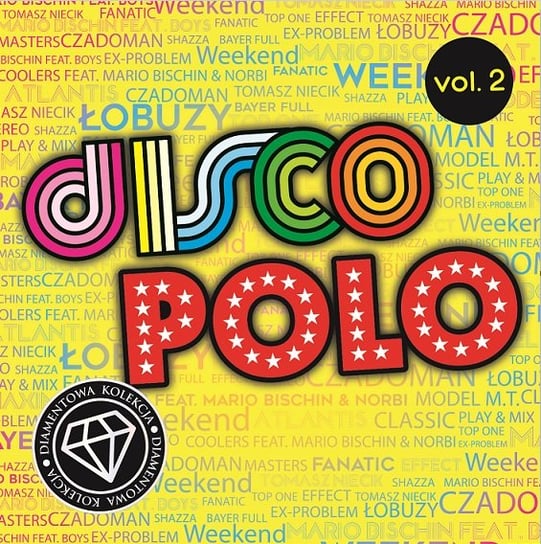 Diamentowa kolekcja disco polo. Volume 2 Various Artists