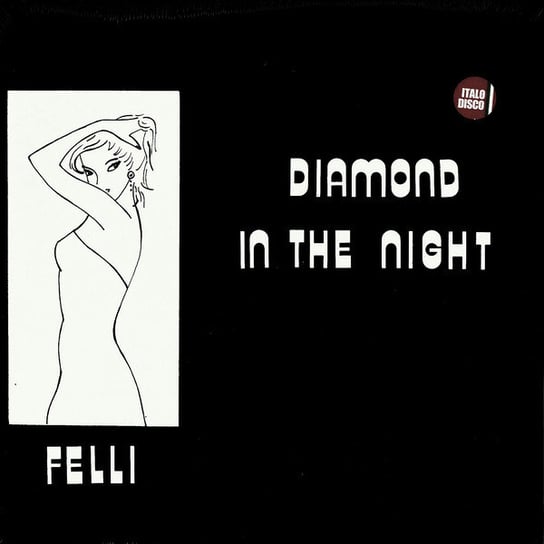 Diamond In The Night (Maxi 12") Felli