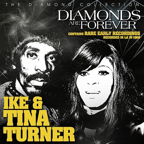 Diamonds Are Forever Ike & Tina Turner