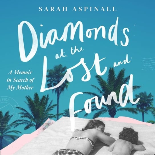 Diamonds at the Lost and Found Aspinall Sarah
