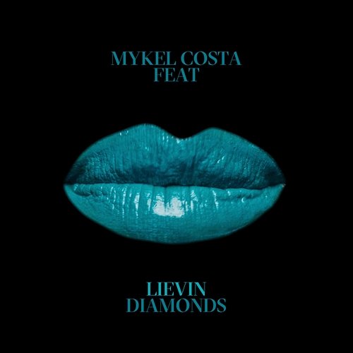 Diamonds Mykel Costa feat. LieVin