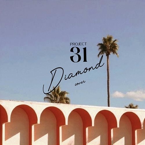 Diamonds Project 31