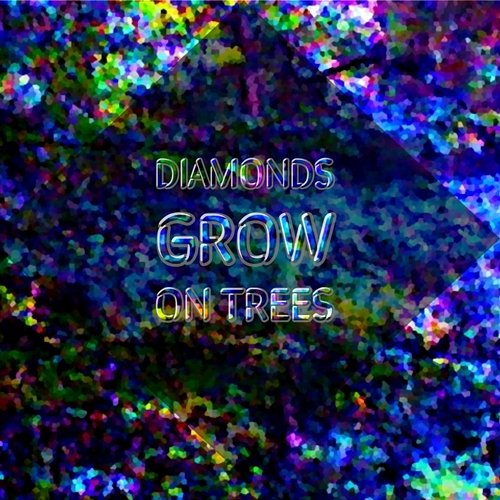 Diamonds Grow on Trees Mak Nikova