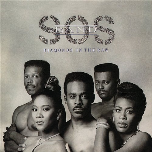Diamonds In The Raw S.O.S. Band