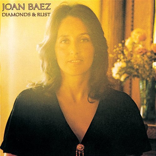 Diamonds & Rust Joan Baez