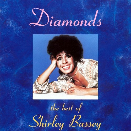 Diamonds: The Best of Shirley Bassey Shirley Bassey