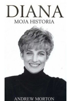 Diana Moja historia Andrew Morton