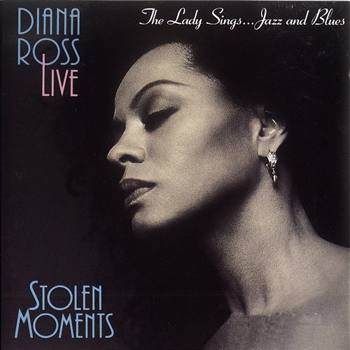 Diana Ross Live: Stolen Moments Diana Ross