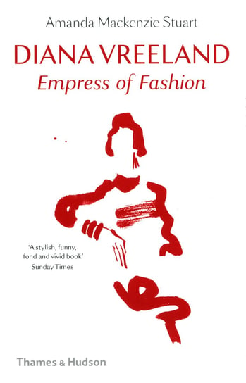 Diana Vreeland: Empress of Fashion Mackenzie Stuart Amanda
