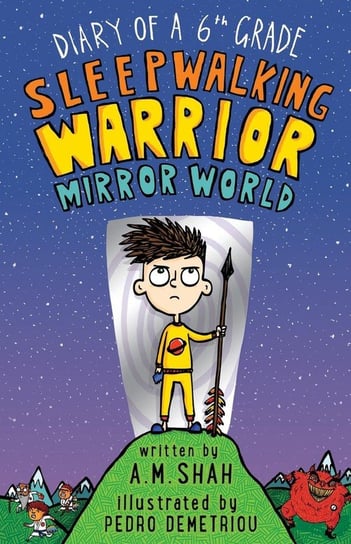 Diary of a 6th Grade Sleepwalking Warrior Shah A.M.