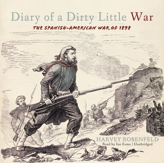 Diary of a Dirty Little War Rosenfeld Harvey
