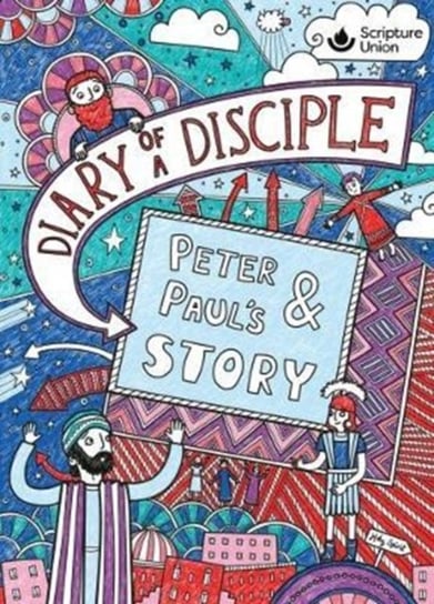 Diary of a Disciple - Peter and Pauls Story Gemma Willis