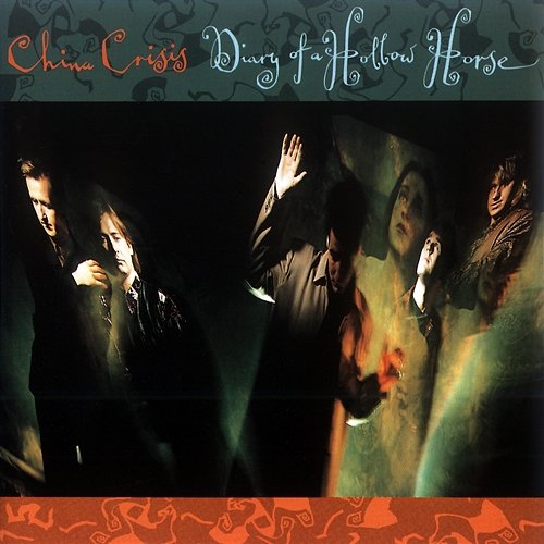 Diary Of A Hollow Horse China Crisis