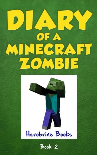 Diary of a Minecraft Zombie Book 2 Zombie Zack
