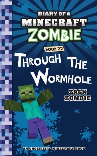 Diary of a Minecraft Zombie Book 22 Zack Zombie Publishing