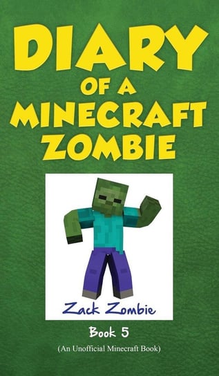 Diary of a Minecraft Zombie Book 5 Zombie Zack