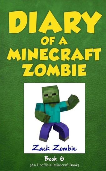 Diary of a Minecraft Zombie Book 6 Zombie Zack