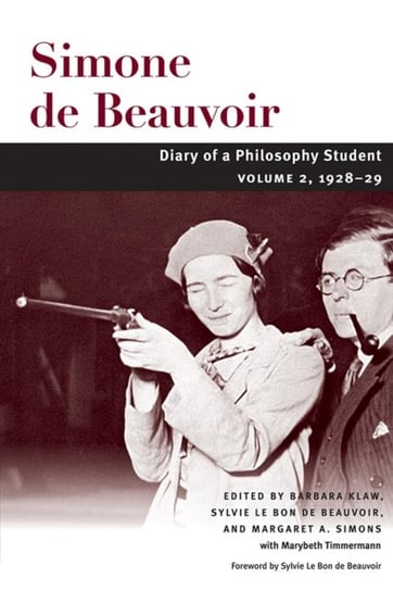Diary of a Philosophy Student 1928-29. Volume 2 Simone Beauvoir