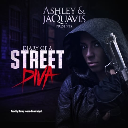 Diary of a Street Diva JaQuavis Ashley