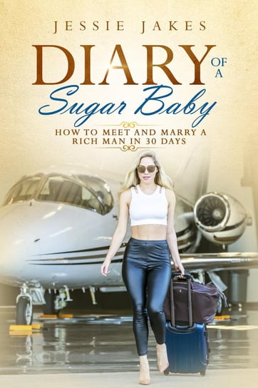 Diary Of A Sugar Baby Jessie Jakes