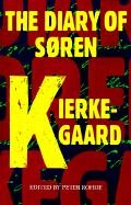 DIARY OF SOREN KIERKEGAARD Rohde Peter P.