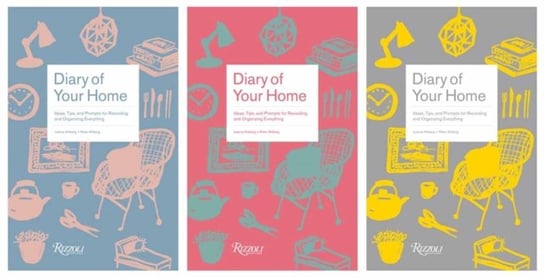Diary of Your Home. Ideas, Tips, and Prompts for Recording and Organizing Everything Joanna Ahlberg, Peter Ahlberg