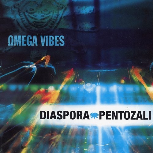 Diaspora/Pentozali Omega Vibes